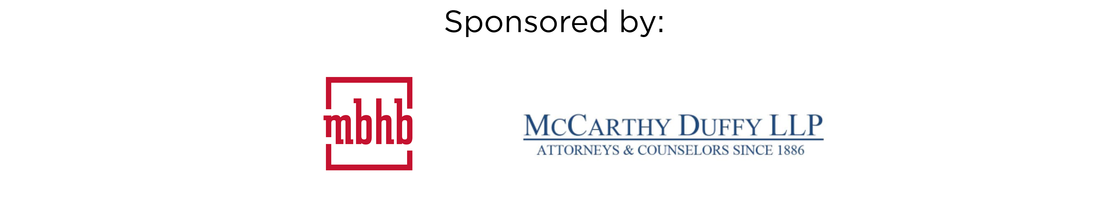Sponsors: MbHb; McCarthy Duffy, LLP, Attorneys and Counselor